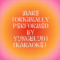 The Karaoke Crew - mars (Originally Performed by YUNGBLUD) (Karaoke)