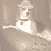 The Beagles - Pist Misters, (Vol. 2) (Explicit)