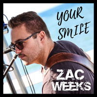Zac Weeks - Your Smile (Live Acoustic) (Live Acoustic)