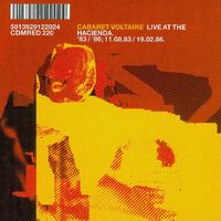 Cabaret Voltaire - Live At The Hacienda.'83/'86: 11.08.83/19.02.86.