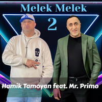 Hamik Tamoyan - Melek Melek 2 (feat. Mr. Primo)