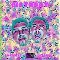 Parasite - Birthday (Explicit)