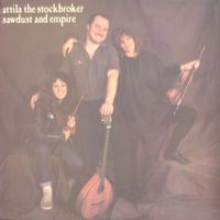 Attila The Stockbroker - Sawdust And Empire