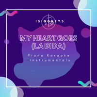 iSIngKeys - My Heart Goes (La Di Da) (Piano Karaoke Instrumentals)