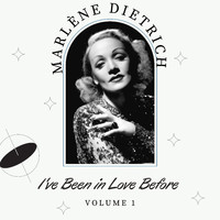 Marlène Dietrich - I've Been in Love Before