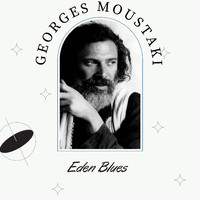 Georges Moustaki - Eden Blues