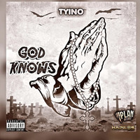 Tyino - God Knows (Explicit)