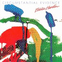 Eddie Hardin - Circumstantial Evidence