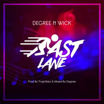 Degree - Fast Lane (Explicit)