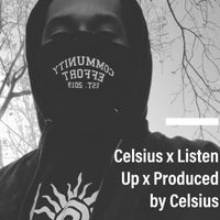 Celsius - Listen Up (Explicit)