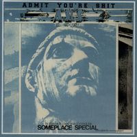 Admit You're Shit - Someplace Special (Explicit)