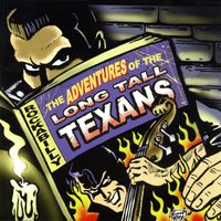 The Long Tall Texans - The Adventures Of The Long Tall Texans (Explicit)
