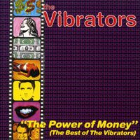 The Vibrators - The Power Of Money (Best Of Compilation)