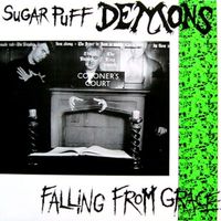 Sugar Puff Demons - Falling From Grace (Explicit)