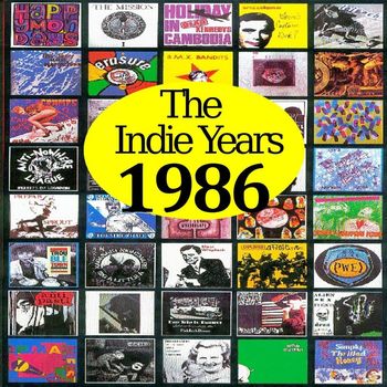 Various Artists - The Indie Years : 1986 (Explicit)