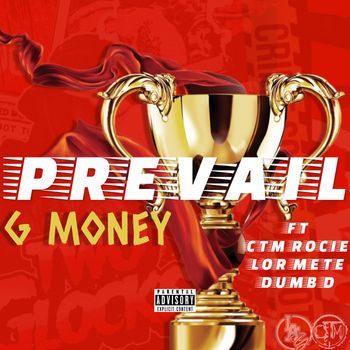 G Money - Prevail (Explicit)