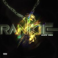 Alex D - Me Rankié (Explicit)