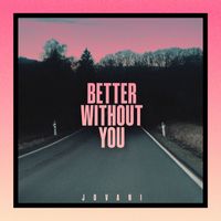 Jovani - Better Without You