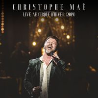 Christophe Maé - Live au Cirque d'Hiver (2019)