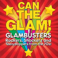 Various Artists - Can The Glam!