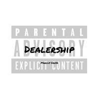Dense - Dealership (Explicit)