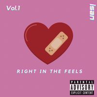 Isan - Right In The Feels (Explicit)