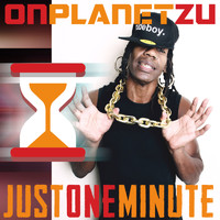 OnPlanetZu - Just One Minute (Explicit)