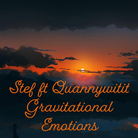 Stef - Gravitational Emotions (Explicit)