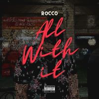 Rocco - All With It (Explicit)