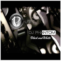 DJ Phantom - Black and White