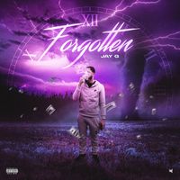 Jay G - Forgotten (Explicit)