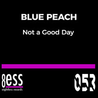 Blue Peach - Not A Good Day (Club Turquoise Deep Remix)