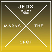 JedX - Sell My Soul