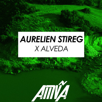 Aurelien Stireg - Aurelien Stireg x Alveda