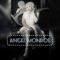Angel White - Angel Monroe (Explicit)