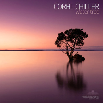 Coral Chiller - Water Tree (Continuous Album Mix)