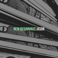 Jason - New Beginnings (Explicit)
