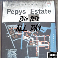 Big Pete - All Day