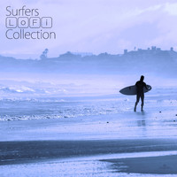 LoFi Traveler - Surfers LoFi Collection (Continuous Mix)