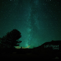 LoFi Planet - Galaxy (Continuous Album Mix)