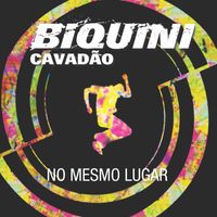Biquini Cavadão - No Mesmo Lugar