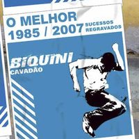 Biquini Cavadão - 1985/2007 Sucessos Regravados: O Melhor