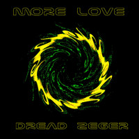 Dread Zeger - More Love