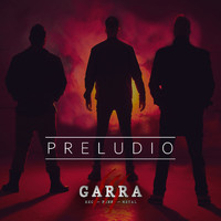 Garra - Preludio (Explicit)