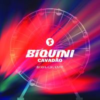 Biquini Cavadão - Roda-Gigante