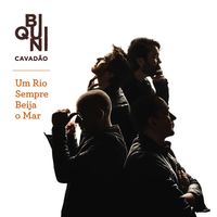 Biquini Cavadão - Um Rio Sempre Beija O Mar