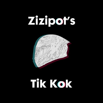Zizipot's - Tik Kok (Explicit)