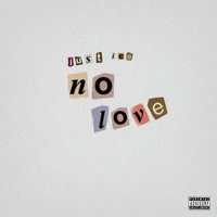 Just Ice - No Love (Acoustic [Explicit])