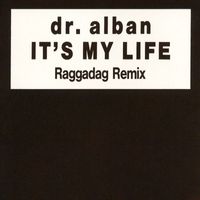 Dr. Alban - It's My Life (Remixes)