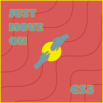 GS5 - Just Move On (Explicit)
